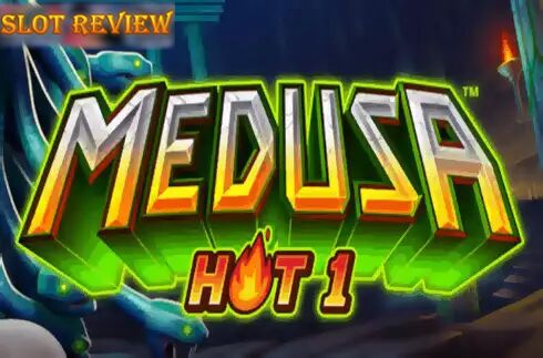 Medusa Hot 1 Slot Review